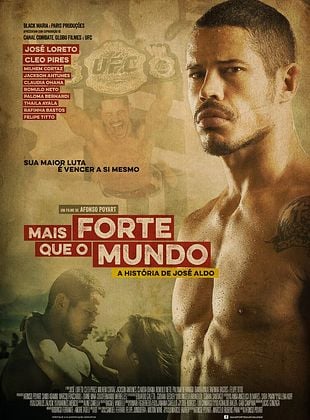  Mais Forte que o Mundo - A História de José Aldo