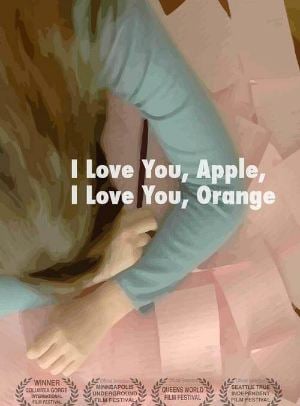  I Love You, Apple, I Love You, Orange