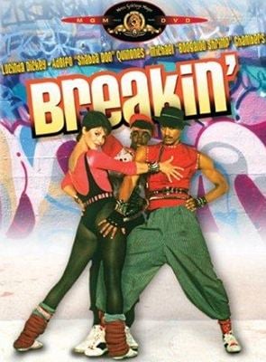 Breakin' - Filme 1984 - AdoroCinema