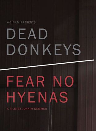  Dead Donkeys Fear No Hyenas