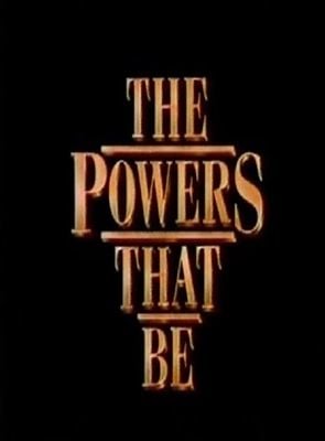 The Powers That Be