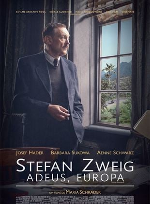 Stefan Zweig - Adeus, Europa - Filme 2016 - AdoroCinema