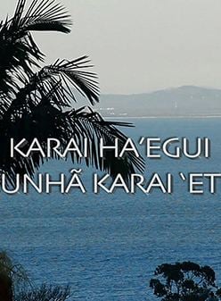 Karai Ha'egui Kunhã Karai 'ete - Os verdadeiros líderes espirituais