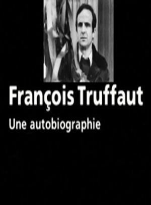François Truffaut, uma Autobiografia