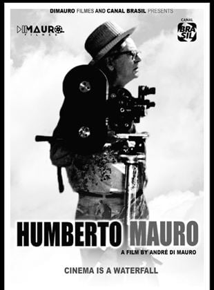  Humberto Mauro, Cinema É Cachoeira