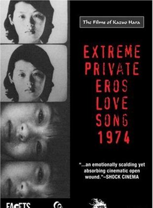 Extreme Private Eros: Love Song 1974
