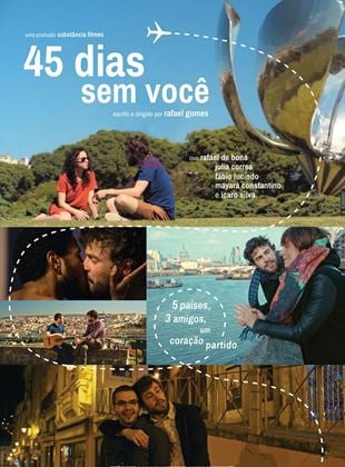 45 Dias Sem Você - Filme 2018 - AdoroCinema