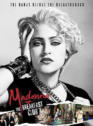  Madonna + The Breakfast Club