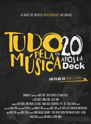 Pôster de Tudo pela Música - Os 20 Anos da Deck