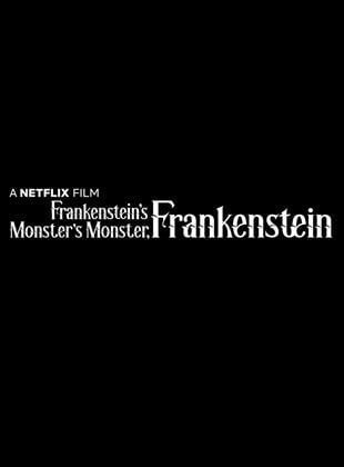  O Monstro do Monstro de Frankenstein