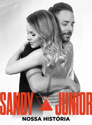  Sandy e Junior: Nossa história