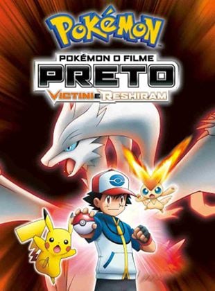  Pokémon O Filme: Preto Victini E Reshiram