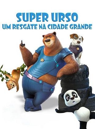 Pôster de Super Urso - Um Resgate na Cidade Grande