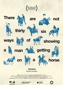 There Are Not Thirty-six Ways of Showing a Man Getting on a Horse