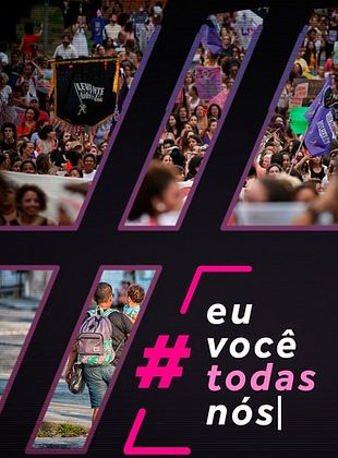 #EuVocêTodasNós