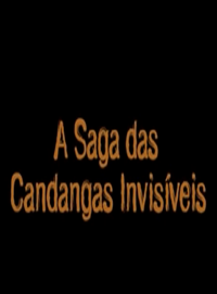  A Saga das Candangas Invisíveis