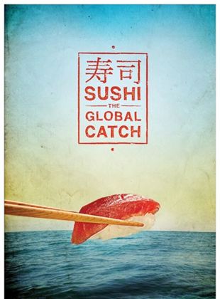  Sushi - The Global Catch