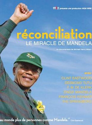  Reconciliação - O Milagre de Mandela