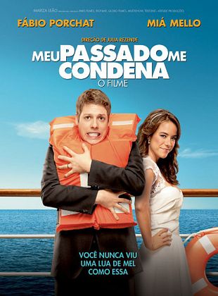 Meu Passado Me Condena - O Filme