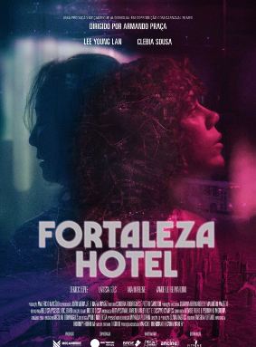 Fortaleza Hotel - Filme 2021 - AdoroCinema