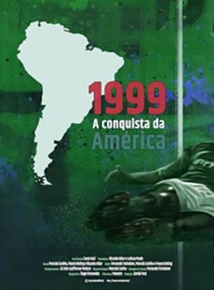  1999: A Conquista da América