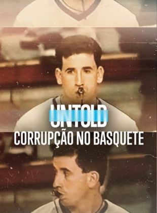 Untold: Corrupção no Basquete