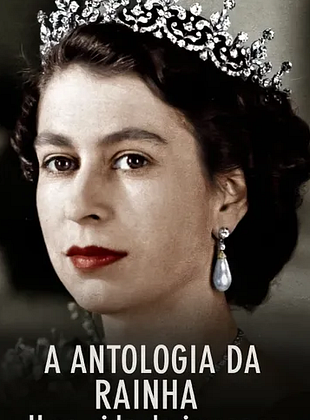 A Antologia da Rainha: Uma Vida em Imagens