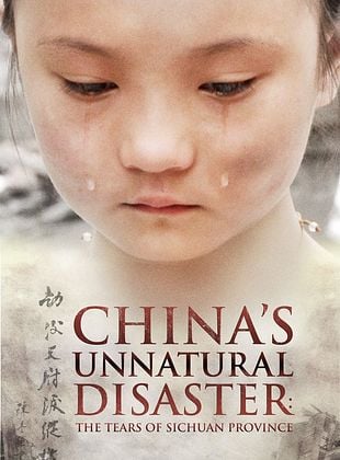 Pôster de China's Unnatural Disaster: The Tears of Sichuan Province