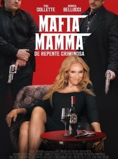  Mafia Mamma - De Repente Criminosa