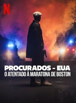 Procurados - EUA: O Atentado à Maratona de Boston