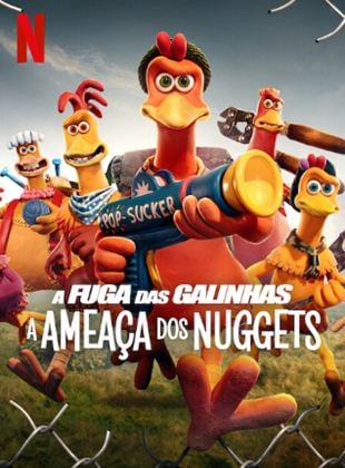 A Fuga das Galinhas: A Ameaça dos Nuggets - Filme 2023 - AdoroCinema