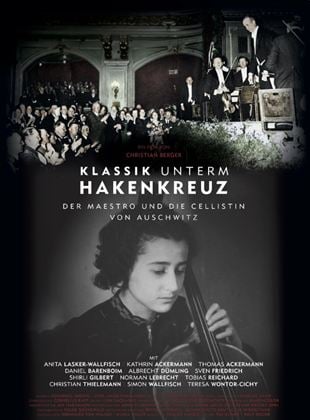 Music Under the Swastika‚ The Maestro and the Cellist of Auschwitz