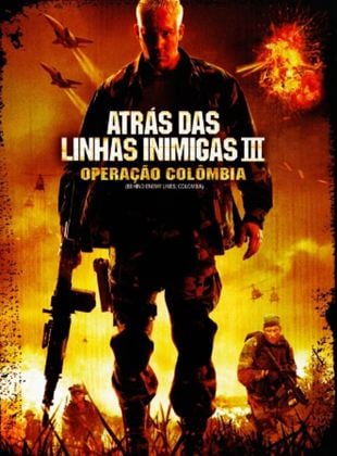 Atrás das Linhas Inimigas III - Operação Colômbia