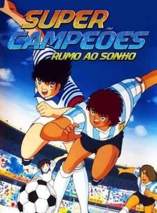 Super Campeões - Rumo ao Sonho