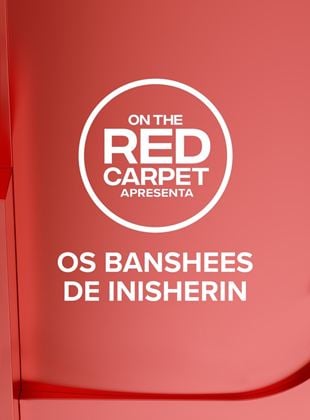 Presentes no Tapete Vermelho: Os Banshees de Inisherin
