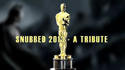Atores e filmes esnobados pelo Oscar 2013 ganham vídeo homenagem