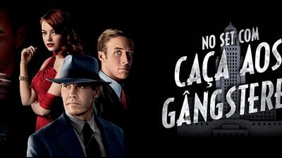 Imagem da notícia Caça aos Gângsteres: Vídeo legendado dos bastidores com Ryan Gosling e Sean Penn