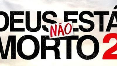 Deus Não Está Morto 2 já tem data para chegar aos cinemas brasileiros