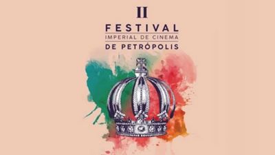 II Festival Imperial de Cinema de Petrópolis começa hoje com diversas atrações