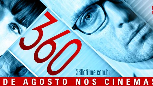 Imagem da notícia Promoção - Quer ganhar um par de ingressos para a pré-estreia de 360 no Rio de Janeiro?