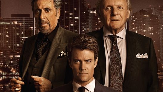 Ícones do cinema, Al Pacino e Anthony Hopkins atuam juntos pela primeira vez no trailer de Misconduct