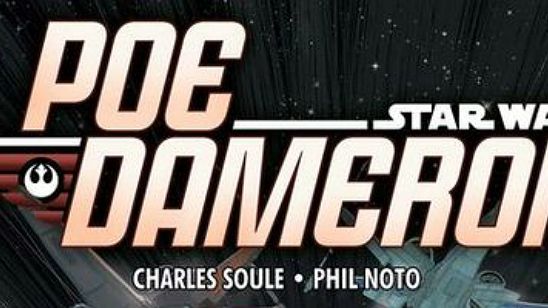 Imagem da notícia Poe Dameron, de Star Wars - O Despertar da Força, vai ganhar sua própria história em quadrinhos