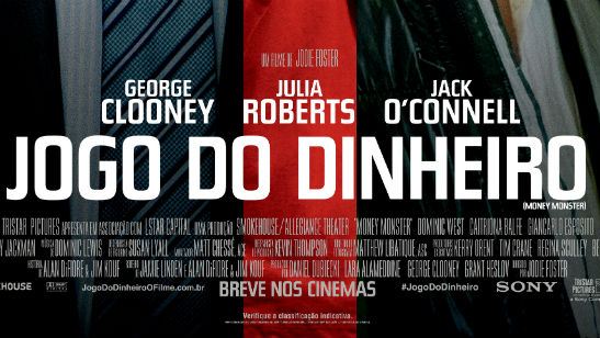 Jogo do Dinheiro: George Clooney e Julia Roberts são pura tensão no cartaz nacional do filme (exclusivo)