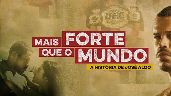 Mais Forte que o Mundo - A História de José Aldo já está disponível no Telecine On Demand