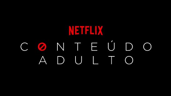 Imagem da notícia Netflix anuncia conteúdo adulto — e 'revolta' usuários