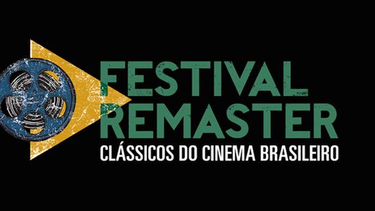 Festival Remaster, Clássicos do Cinema Brasileiro traz filmes de volta às telonas