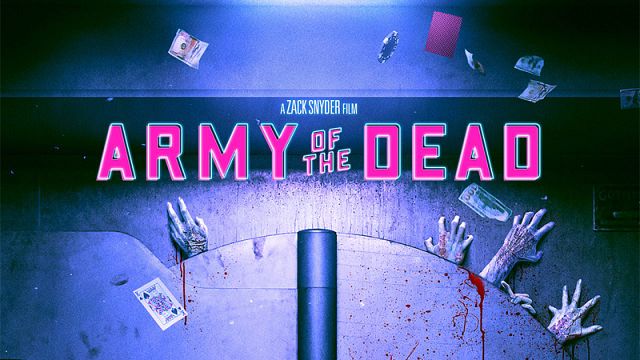 Imagem da notícia Army of The Dead: Filme de zumbi de Zack Snyder ganha data de estreia na Netflix
