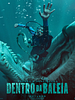 Pôster de Dentro da Baleia