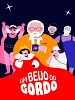 Pôster de Um Beijo do Gordo