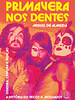 Pôster de Primavera nos Dentes: A História do Secos & Molhados